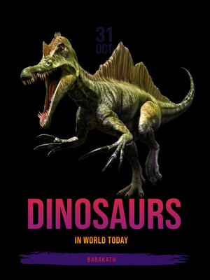 cover image of Dinosaurs in world today